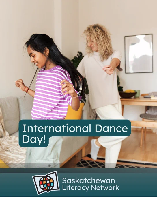 This picture is of two children dancing in a living room. They are smiling and enjoying the time together. The caption reads ‘International Dance Day!’ and the post is from the Saskatchewan Literacy Network. The Network logo is in the middle under the photo, and has a stylized book with a stylized globe in front of it, symbolizing the world of opportunities that are possible through literacy and learning. www.saskliteracy.ca  ​