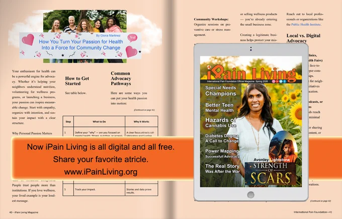 Turn Your Passion for Health Into a Force for Community Change - Turn health passion into action! Learn to drive community change in iPain Living Spring 2026, pg 40. #HealthAdvocacy