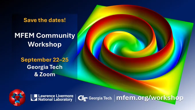 rainbow advection swirl with text overlay (save the dates, MFEM community workshop, September 22-25, Georgia Tech & Zoom); logos for MFEM, LLNL, and GT; and the workshop URL