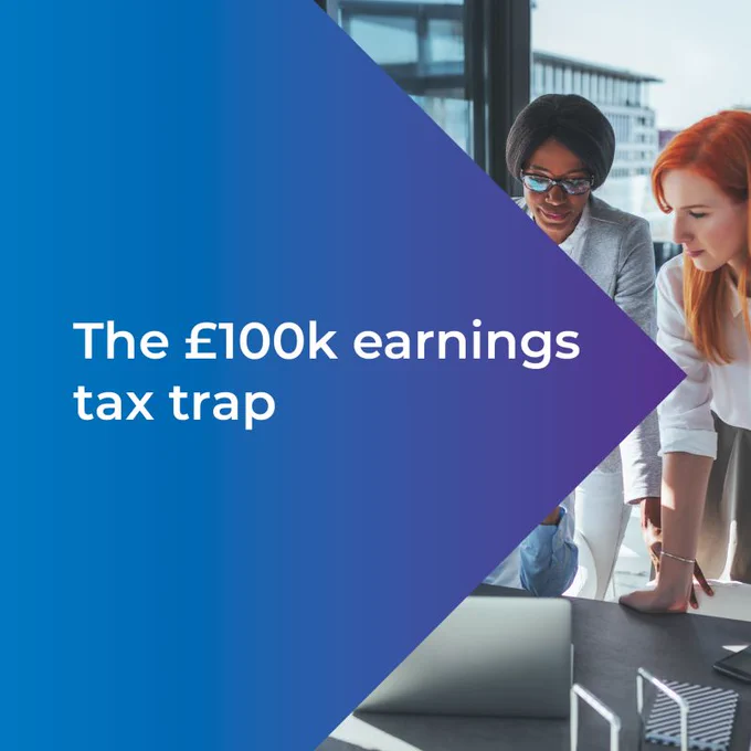 The £100k earnings tax trap