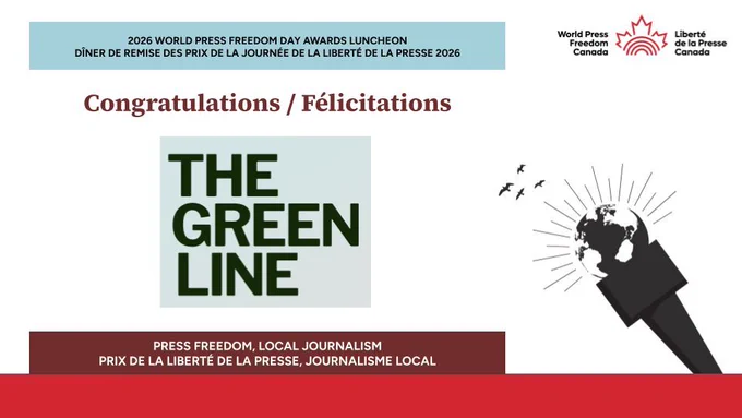 Bilingual awards graphic from World Press Freedom Canada with the heading “Congratulations / Félicitations.” The Green Line logo appears prominently on the left, with a stylized microphone and globe illustration on the right. Text at the bottom identifies the outlet as the recipient of the Press Freedom Local Journalism Award.

Visuel bilingue de Liberté de la presse Canada avec le titre « Congratulations / Félicitations ». Le logo de The Green Line est affiché à gauche, avec une illustration stylisée d’un micro et d’un globe à droite. Le texte en bas indique que le média reçoit le Prix de la liberté de la presse, journalisme local.