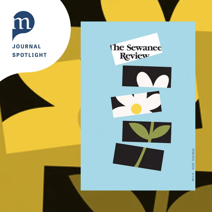 The cover of the spring edition of "The Sewanee Review" on a yellow background. The Project MUSE logo and "Journal Spotlight" appear in the upper left corner.
