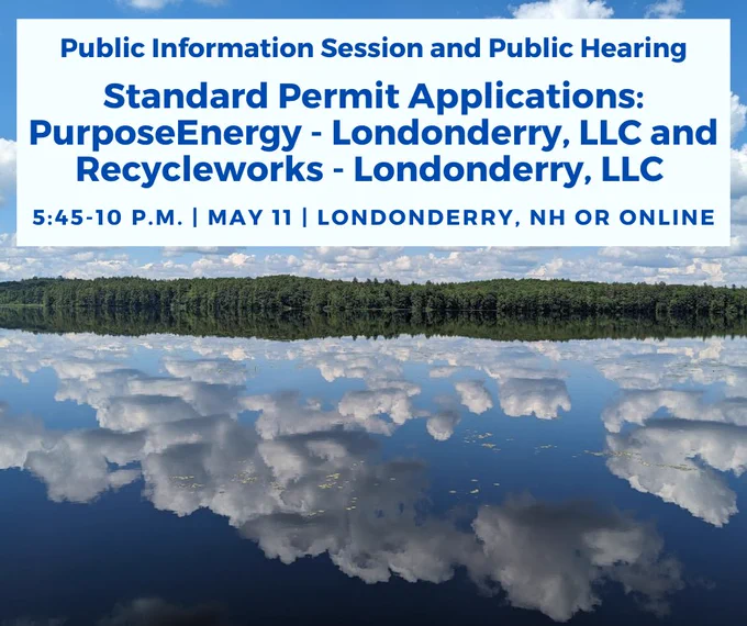 Graphic advertising Public information session and public hearing on May 11 from 5:45 p.m. to 10:00 p.m. at the Londonderry, New Hampshire town hall.