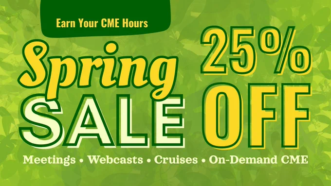 Save 25% off CME when you use code SPRING26 at checkout.