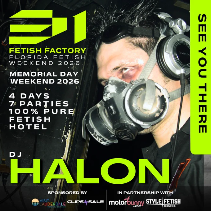 BACK BY POPULAR DEMAND: it's DJ Halon gassing us up with dope mixes at our Florida Fetish Weekend 2026 this Memorial Day weekend in sunny Fort Lauderdale!