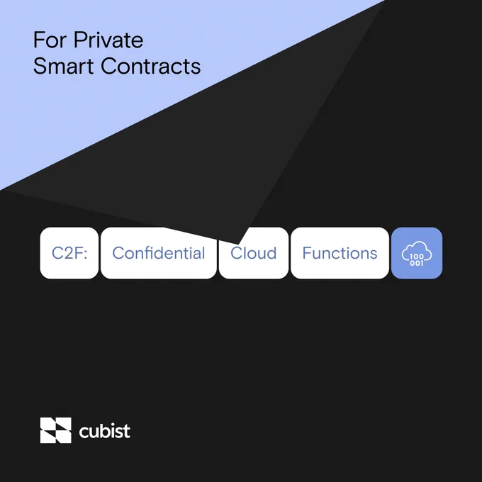 Cubist C2F: Confidential Cloud Functions for Private Smart Contracts