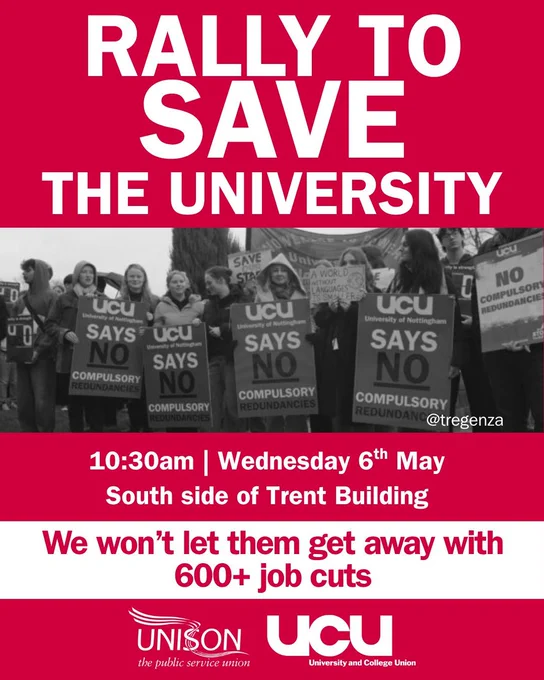 RALLY TO SAVE THE UNIVERSITY
10:30 AM Wednesday 6th May
South side of Trent Building

We won't let them get away with 600  job cuts