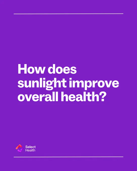 Purple background with white text asking, "How does sunlight improve overall health?" In the bottom corner, there is a logo and the text "Select Health.