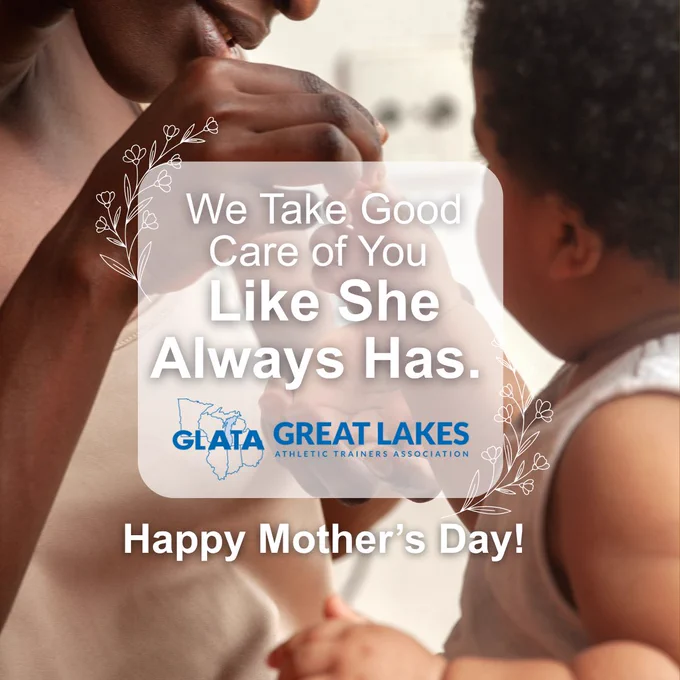 Happy Mother's Day from Great Lakes Athletic Trainers Association