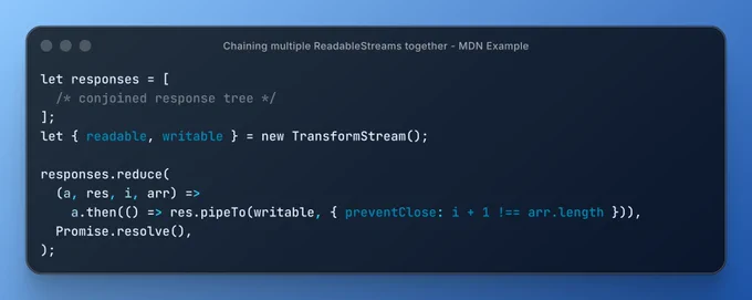 Code snippet demonstrating chaining of multiple ReadableStreams with TransformStream in a JavaScript context.