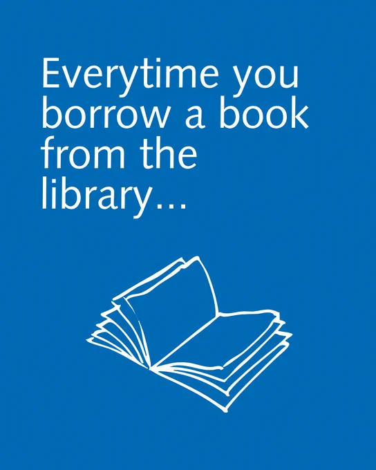 Blue background with the text "Everytime you borrow a book from the library..." and a simple illustration of an open book in white.