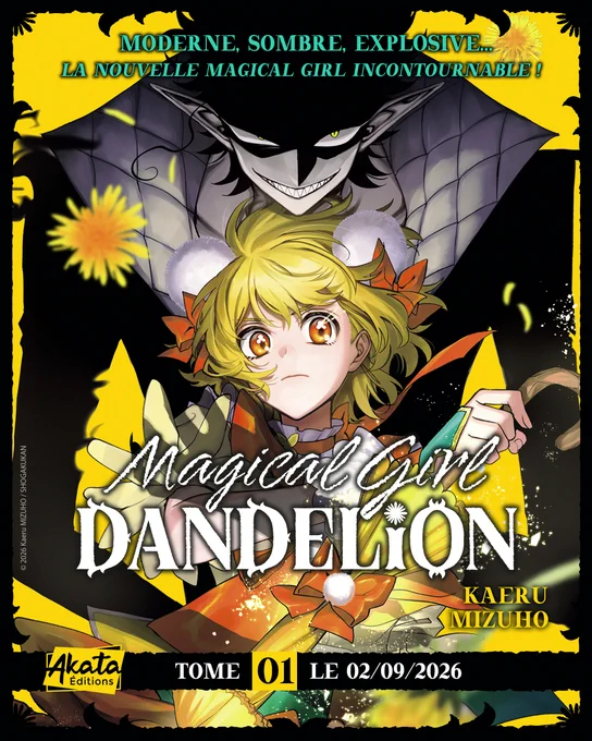 ANNONCE : Magical Girl Dandelion de Kaeru Mizuho débarque aux éditions Akata en septembre !

Moderne, sombre, explosive... la nouvelle Magical Girl incontournable !