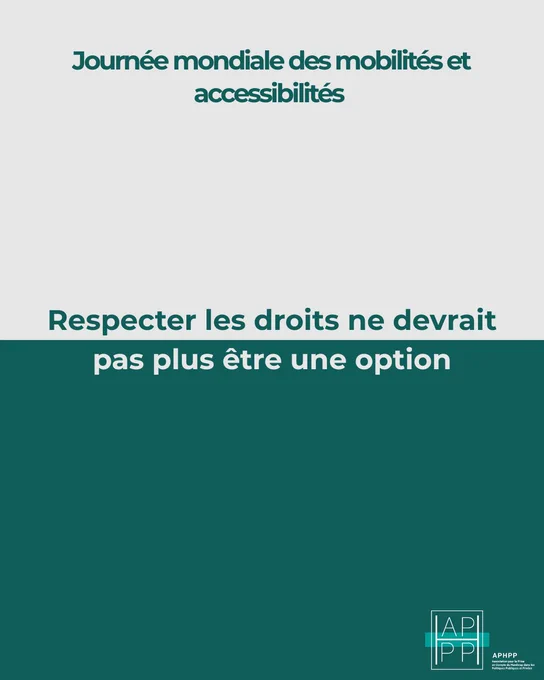 Visuel sur lequel il est écrit, journée mondiale des mobilités et de l’accessibilité, respecter les droits ne devrait pas être une option