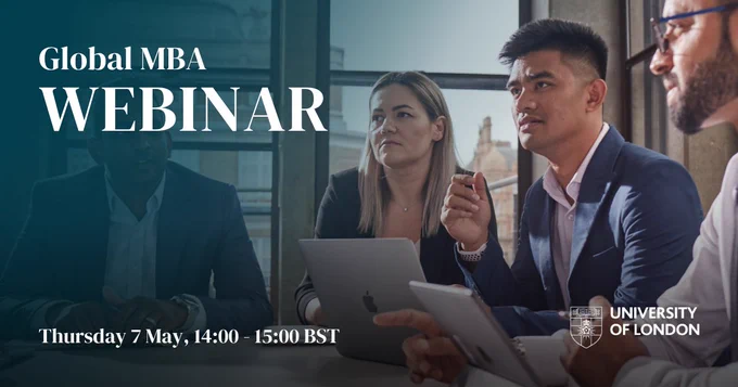 A group of individuals sat at a table with laptops and notes, engaged in discussion. Text on the image reads "Global MBA Webinar, Thursday 7 May, 14:00 - 15:00 BST"