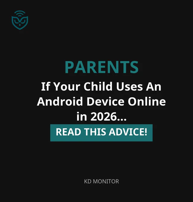 The KD Monitor App for Children's Android Device Protection.