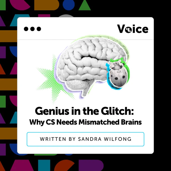 Genius in the Glitch: Why CS Needs Mismatched Brains, Written by Sandra Wilfong