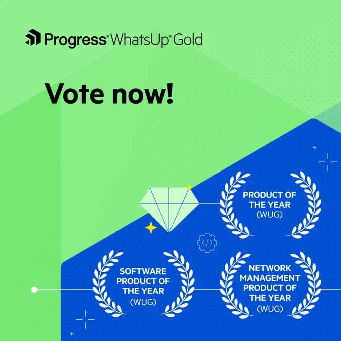 Vote now!
PRODUCT OF THE YEAR 
SOFTWARE (WUG)
PRODUCT OF THE YEAR 
NETWORK (WUG)
MANAGEMENT
PRODUCT OF THE YEAR (WUG)