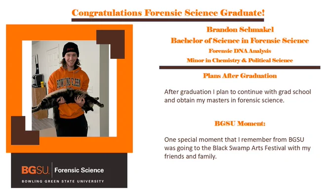 Brandon with an orange BGSU sweatshirt holding a brown cat. Plans after graduation include obtaining a masters degree. BGSU moment included going to the Black Swamp Arts Festival. 