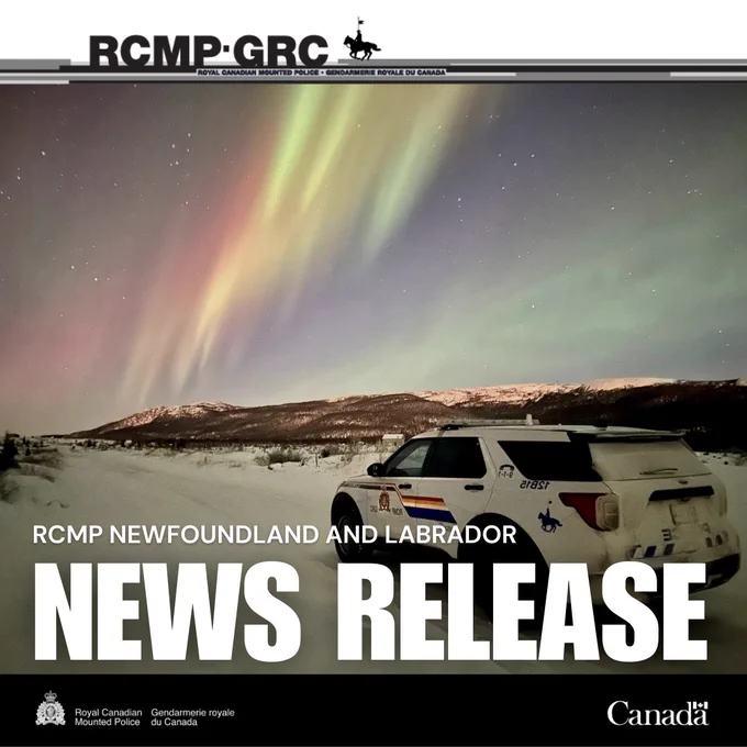 An image of the Northern Lights in the sky, over snow covered tundra. An RCMP police  vehicle is parked facing toward the colourful sky. The words "RCMP NEWFOUNDLAND AND LABRADOR" and "NEWS RELEASE" are visible on the image. 