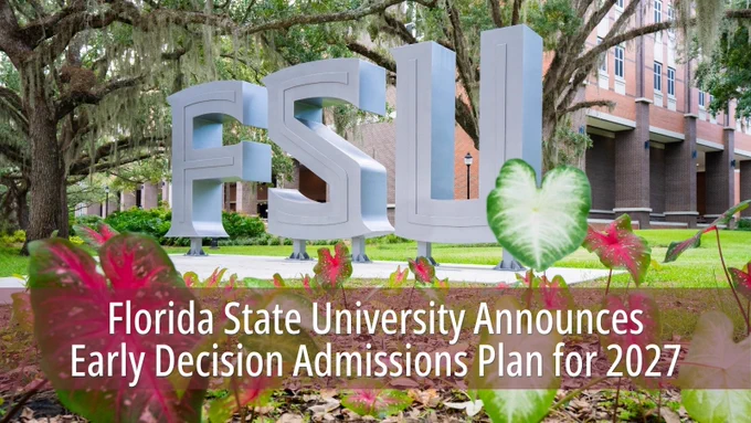 Graphic with FSU Letters and it says FSU announces Early Decision Admissions Plan for 2027