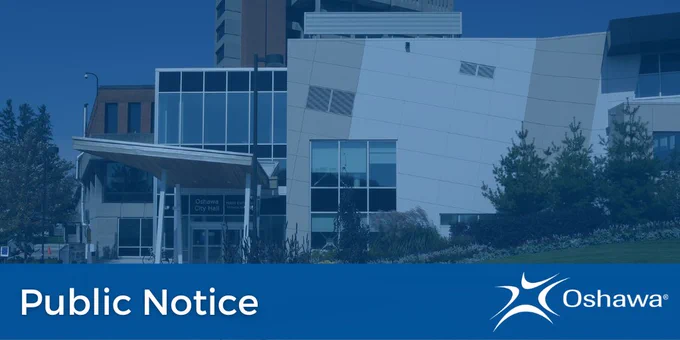 Public notice banner over a photo of Oshawa City Hall's modern facade and landscaped grounds.
