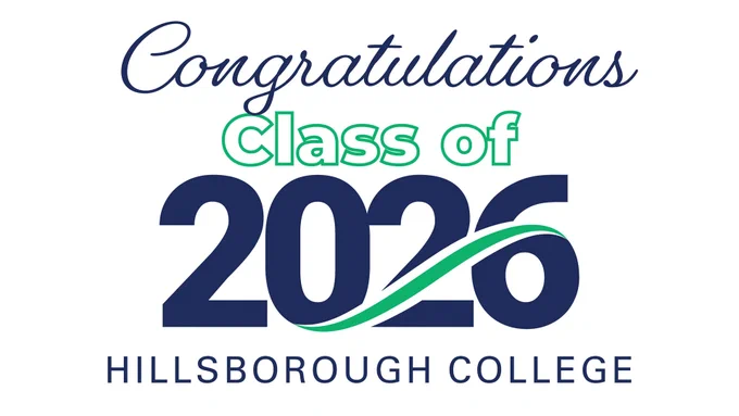 
Graphic displaying 'Congratulations Class of 2026 Hillsborough College', highlighting the graduating year with a decorative line through the numbers.