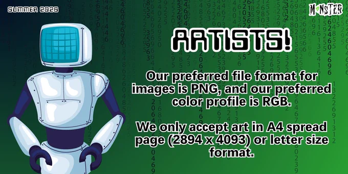 Black text on a bright green and navy background with numbers fading down from the top. Text reads Artists! Our preferred file format for images is PNG, and our preferred color profile is RGB. We only accept art in A4 spread page (2894 x 4093) or letter size format. There is a humanoid robot to the left of the text with its hands on its hips.