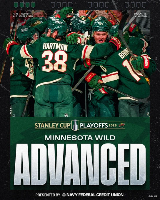 Top: Minnesota Wild players celebrating on ice in Wild uniforms with white text overlaid in the top left and right corners that reads \"First Round. 4-2 series win. Dallas vs. Minnesota\". \n\nBottom: Below the 2026 Stanley Cup Playoffs logo for the Minnesota Wild is white text on green and black backgrounds that reads \"Minnesota Wild. Advanced. Presented by Navy Federal Credit Union\". 