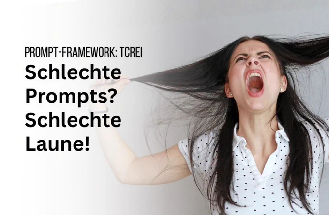 TCREI Prompt-Framework: Mit besseren Prompts zu besseren Ergebnissen