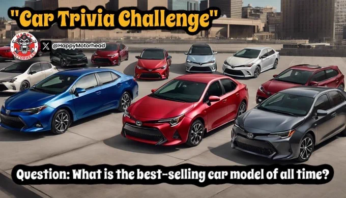 Answer: Toyota Corolla (over 50 million sold worldwide)
