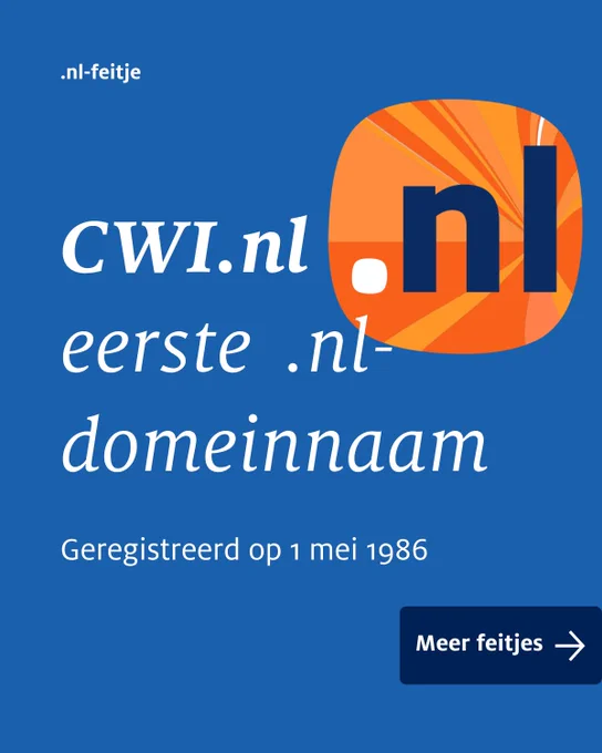 .nl-feitje: cwi.nl eerste .nl-domeinnaam. geregistreerd op 1 mei 1986
meer feitjes op https://www.sidn.nl/40-jaar-nl