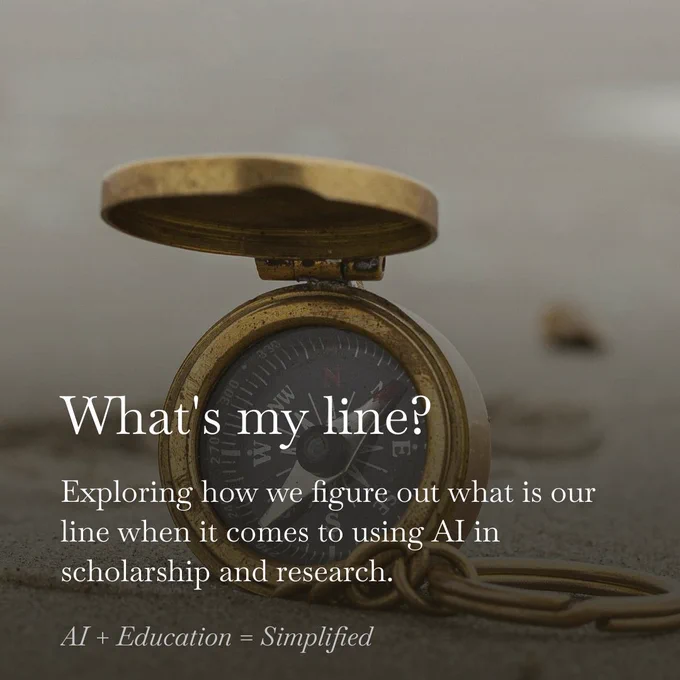 A brass compass sits open on a sandy surface, with a blurred beach or shoreline in the background and muted gray-blue tones. White serif text reads, “What’s my line?” followed by a subtitle about figuring out boundaries for using AI in scholarship and research. Smaller text identifies “AI   Education = Simplified” and “AIEDUSIMPLIFIED.SUBSTACK.COM.”