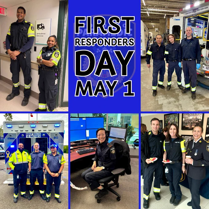 Collage of Toronto Paramedic Services staff in various work environments smiling for the camera. Text reads: “First Responders Day May 1.”