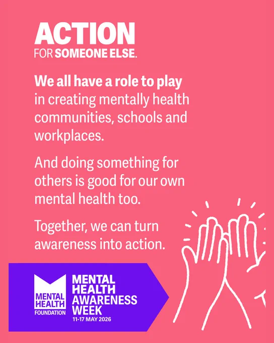 A graphic of cartoon hands high-fiving. The text says, "Action for someone else. We all have a role to play in creating mentally healthy communities, schools, and workplaces. And doing something for other is good for your own mental health too. Together we can turn awareness into action. Mental Health Awareness Week".
