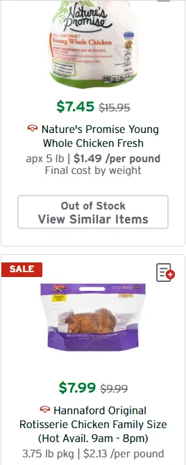 Whole chicken uncooked, $1.49/lb, 5lbs = $7.45
Rotisserie chicken, $2.13/lb, 3.75 lbs = $7.99