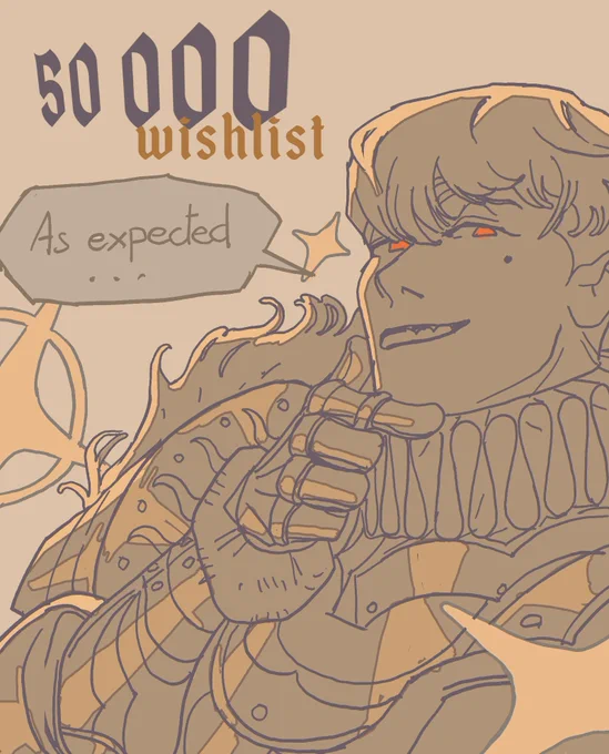 A picture with text in the top left showing "5000 wishlists" and from the right, a drawing of Gwedan, one of the knights, with a big arrogant smile, with a speech bubble with text "As expected..."
