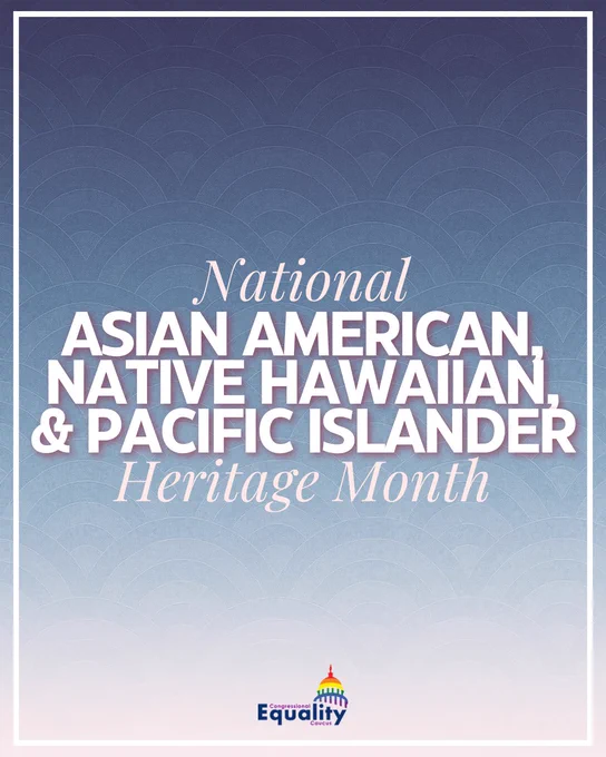 National Asian American, Native Hawaiian, & Pacific Islander Heritage Month