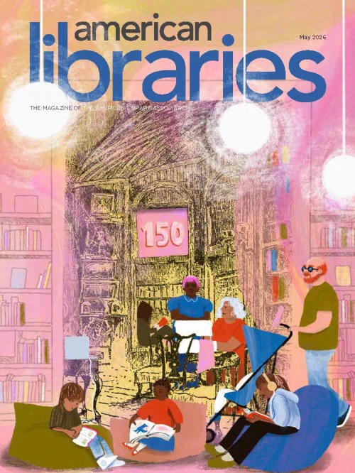 Cover of the May 2026 issue of American Libraries featuring a historic drawing of a library with modern users overlaid.