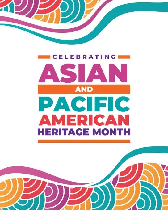 Bold text celebrating Asian and Pacific American Heritage Month in vibrant purple, orange, and teal colors, with colorful wave patterns framing it.