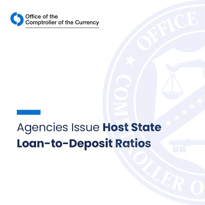 Image of the Office of the Comptroller of the Currency blue & white logo with a shield design, scales, stars, and key. Text reads, "Agencies Issue Host State Loan-to-Deposit Ratios."