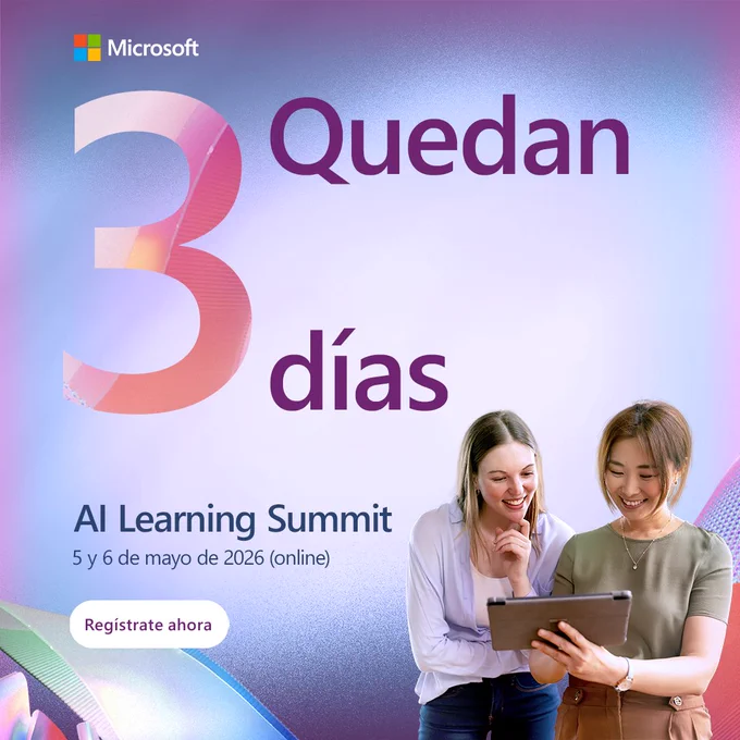 El texto dice:
"Microsoft
Quedan 3 días
AI Learning Summit
5 y 6 de mayo de 2026 (online)
Regístrate ahora".
