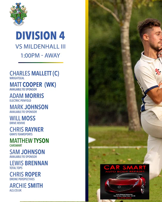 Halstead Cricket Club 2nd XI team sheet for Week Three. Division 4 vs Mildenhall III, 1:00pm, Away. Squad: Charles Mallett (C) (Wrightseal), Matt Cooper WK, Adam Morris (Electric Penfold), Mark Johnson, Will Moss (Drive Revive), Chris Rayner (Grays Teamsports), Matthew Tyson (Carsmart — name highlighted in green), Sam Johnson, Lewis Brennan (Total Tops), Chris Roper (Drone Perspectives), Archie Smith (ALS.co.uk). An action photo of a bowler in his delivery stride appears on the right. The CarSmart Auto Body Repairs sponsor panel appears bottom right.