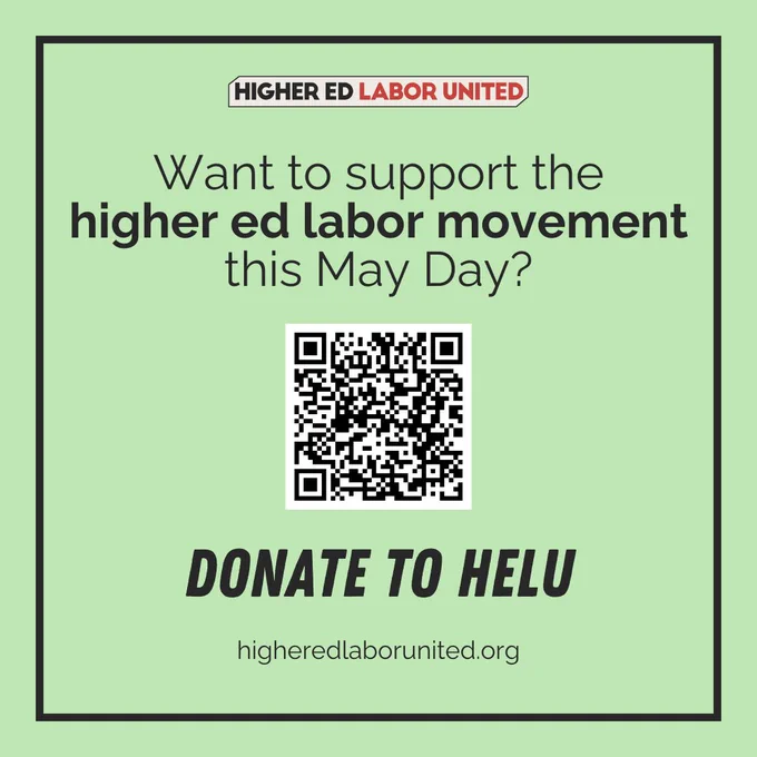 Want to support the higher ed labor movement this May Day? Donate to HELU