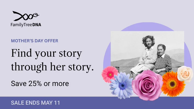 Mother’s Day Offer graphic promoting DNA test savings, featuring vintage photo and flowers, highlighting ancestry, maternal heritage, and family history discovery