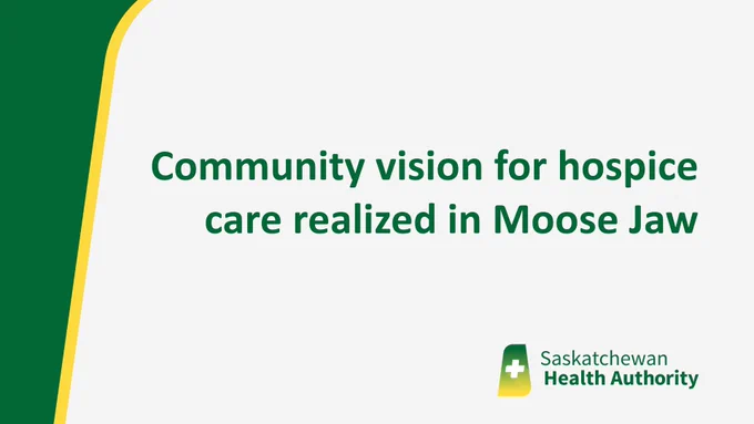 Graphic with text: Community vision for hospice care realized in Moose Jaw