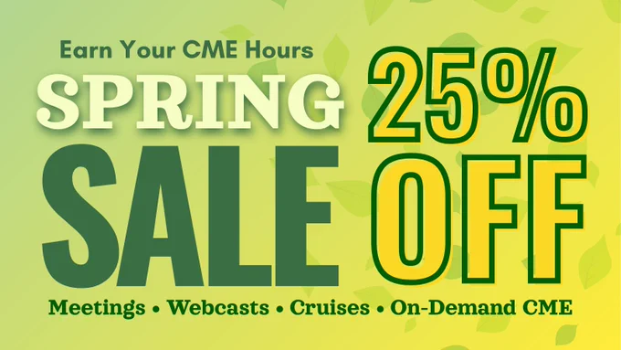 Save 25% off CME when you use code SPRING26 at checkout.