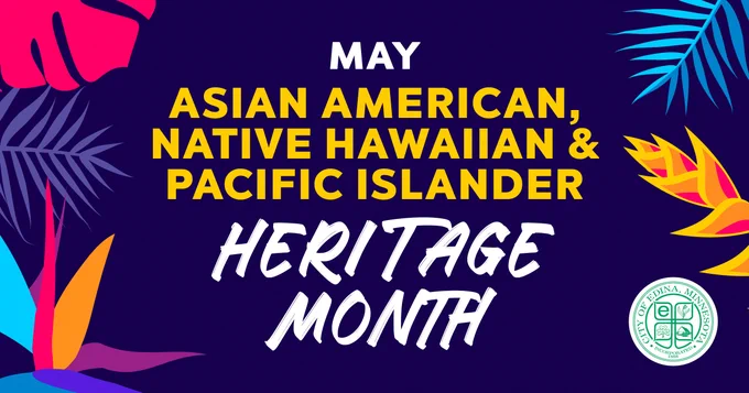 Dark purple background with bright tropical leaves and flowers in pink, orange, blue and purple tones. Text reads “May" and "Asian American, Native Hawaiian & Pacific Islander Heritage Month.” The City of Edina seal appears in green and white in the corner.