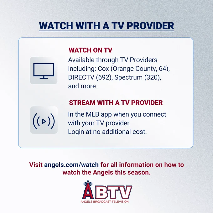 Watch with a TV Provider. Watch on TV: Available through TV Providers including: Cox (Orange County, 64), DIRECTV (692), Spectrum (320), and more. Stream with a TV Provider: In the MLB app when you connect with your TV provider. Login at no additional cost. Visit angels.com/watch for all information on how to watch the Angels this season.