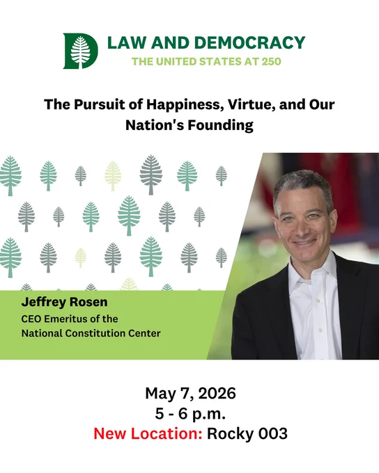 A photo of Jeffrey Rosen Smith in a suit. Text: Law and Democracy, the United States at 250. The Pursuit of Happiness, Virtue, and Our Nation's Founding. Jeffrey Rosen CEO Emeritus of the National Constitution Center.