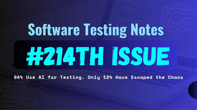 Software Testing Notes #214th Issue